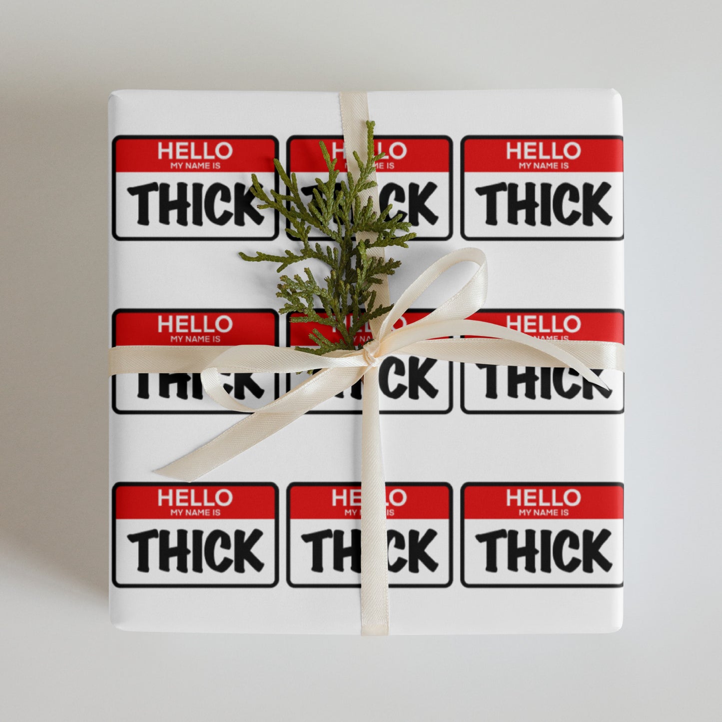 Hello...My Name Is THICK Wrapping Paper Sheets - The Thick Girl Gang