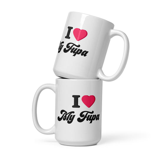 I Love My FUPA Mug