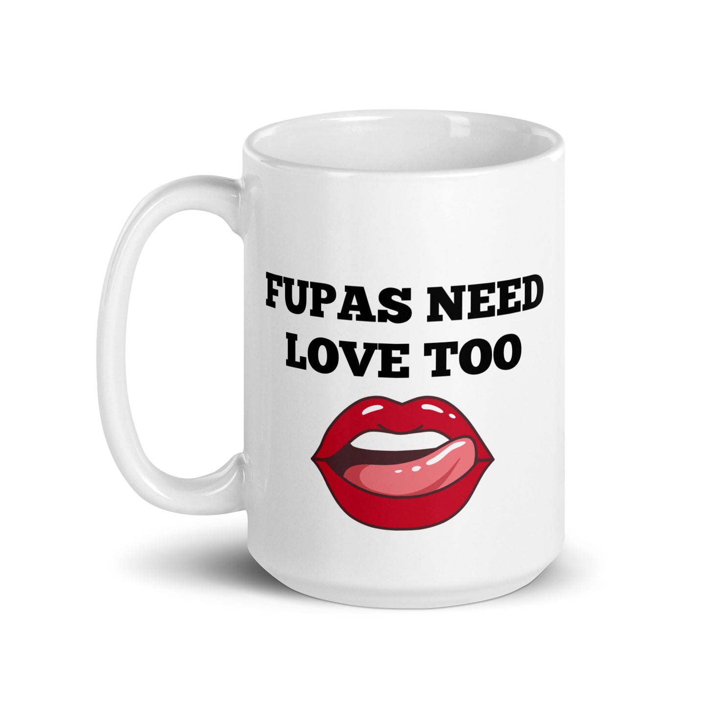 FUPAS Need Love Too Mug