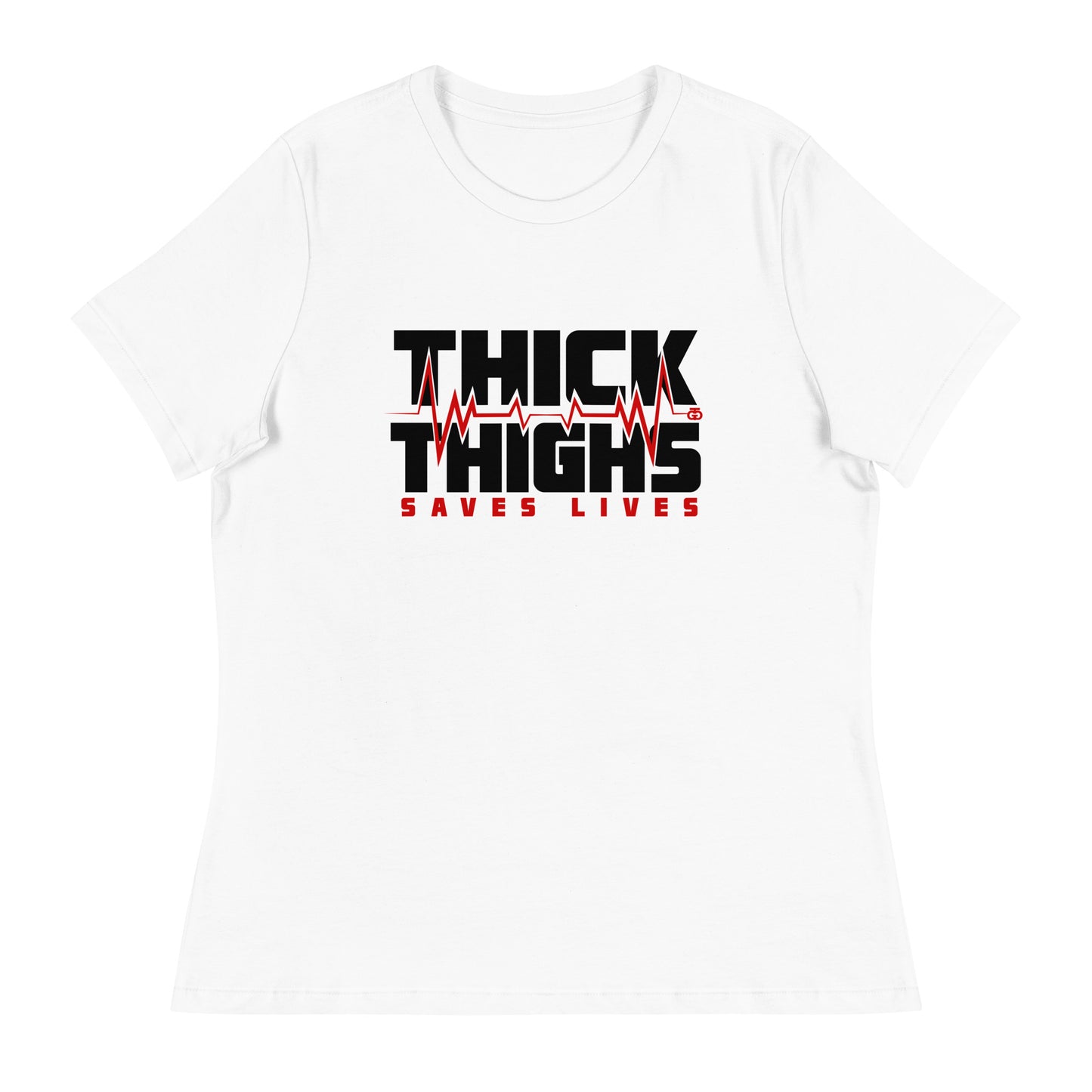 The THICK Thighs Saves Lives Tee